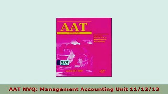 Download AAT NVQ Management Accounting Unit 111213 PDF Book Free