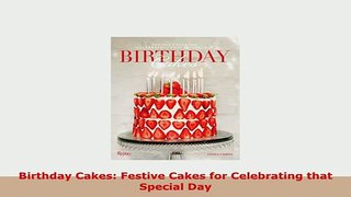 Download  Birthday Cakes Festive Cakes for Celebrating that Special Day Free Books