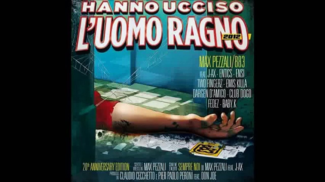 Max Pezzali Sinkazza feat Ensi (Hanno Ucciso lUomo Ragno 2012)