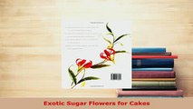 Download  Exotic Sugar Flowers for Cakes Ebook