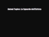 [PDF] Antoni Tapies: Lo Sguardo dell'Artista Download Online