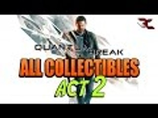 Quantum Break | All "ACT 2" Collectible Location - Collectible Guide for Act 2