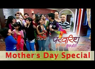 Grand celebration of Mothers Day - Parvarrish - Mothers Day Special