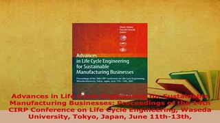 Download  Advances in Life Cycle Engineering for Sustainable Manufacturing Businesses Proceedings  Read Online