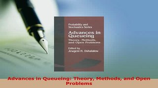 Download  Advances in Queueing Theory Methods and Open Problems  EBook