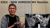 EXILE - NEW HORIZON MV Reaction