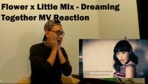 Flower x Little Mix - Dreaming Together MV Reaction