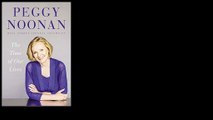 The Time of Our Lives: Collected Writings by Peggy Noonan