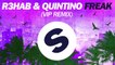 R3hab & Quintino - Freak (VIP Remix)