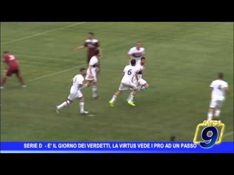 Serie D E' il giorno dei verdetti, la Virtus vede la Lega pro ad un passo