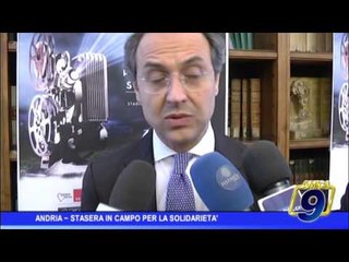 Andria | Stasera in campo per la solidarietà