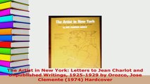 PDF  The Artist in New York Letters to Jean Charlot and Unpublished Writings 19251929 by PDF Full Ebook