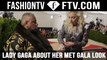 Lady Gaga Talks Talks About Her Glam Look & Mick Jagger at Met Gala 2016  | FTV.com