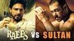 Raees Vs Sultan Public Review - Salman Khan Vs Shahrukh Khan - EID 2016