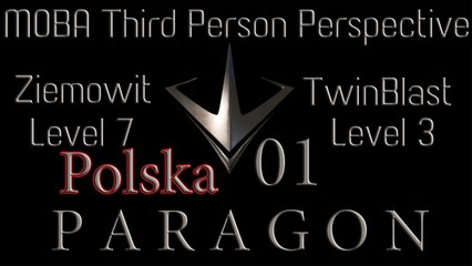 Paragon Lv 7 - #01 - TwinBlast Lv 3 - PS4 Polska