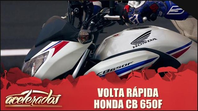 Volta Rápida - Honda CB 650F