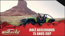 Rolê acelerados: 75 anos Jeep