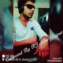 O mere dill k chen by RJ Sahir Rajput