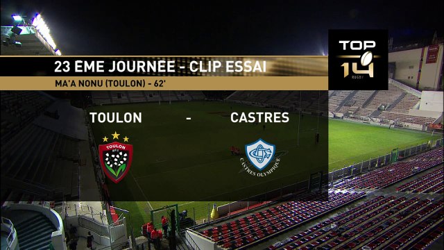 TOP 14 – Toulon - Castres : 17-7 Essai Ma'a NONU (TLN) – J23 – Saison 2015-2016