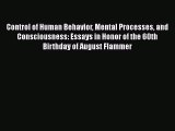 Read Control of Human Behavior Mental Processes and Consciousness: Essays in Honor of the 60th