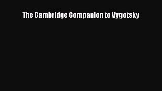 Download The Cambridge Companion to Vygotsky PDF Free