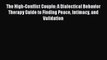Read The High-Conflict Couple: A Dialectical Behavior Therapy Guide to Finding Peace Intimacy