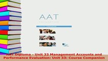 PDF  AAT Diploma  Unit 33 Management Accounts and Performance Evaluation Unit 33 Course Read Online
