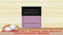 Download  Aat Foundation Unit 3  Preparing Ledger Balances  Initial Trial Balance Workbook PDF Book Free
