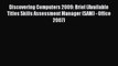[PDF] Discovering Computers 2009: Brief (Available Titles Skills Assessment Manager (SAM) -