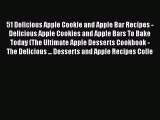 [Read Book] 51 Delicious Apple Cookie and Apple Bar Recipes - Delicious Apple Cookies and Apple