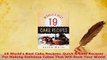 Download  19 Worlds Best Cake Recipes Quick  Easy Recipes For Making Delicious Cakes That Will Ebook