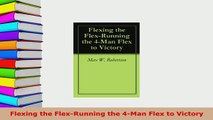 PDF  Flexing the FlexRunning the 4Man Flex to Victory Download Online