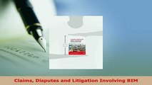 PDF  Claims Disputes and Litigation Involving BIM PDF Full Ebook