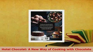 PDF  Hotel Chocolat A New Way of Cooking with Chocolate Free Books