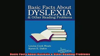 READ FREE FULL EBOOK DOWNLOAD  Basic Facts About Dyslexia  Other Reading Problems Full Free
