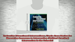 READ book  Evaluating Educational Interventions SingleCase Design for Measuring Response to Full EBook