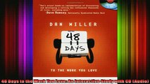 READ THE NEW BOOK   48 Days to the Work You Love An Interactive Study with CD Audio  FREE BOOOK ONLINE