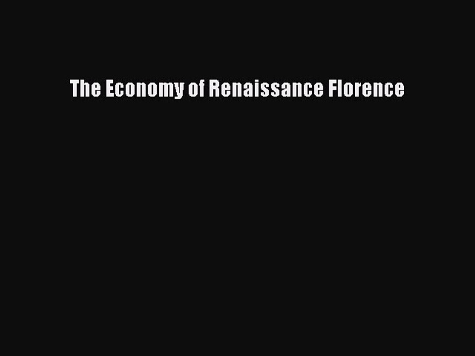 Download The Economy of Renaissance Florence  EBook