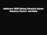 [PDF] AudioLearn : MCAT (Biology Chemistry Organic Chemistry Physics)- 2nd Edition Read Full