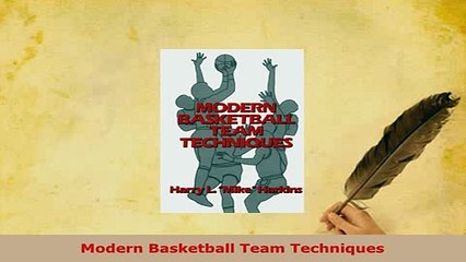 PDF  Modern Basketball Team Techniques Download Full Ebook