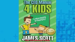 FREE DOWNLOAD  The CEO Manual 4 Kids  FREE BOOOK ONLINE
