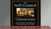 READ book  The SelfControl Classroom Understanding and Managing the Disruptive Behavior of All Full Ebook Online Free