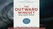 READ book  The Outward Mindset Seeing Beyond Ourselves  FREE BOOOK ONLINE