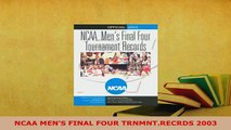 PDF  NCAA MENS FINAL FOUR TRNMNTRECRDS 2003 Read Online