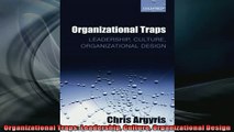 READ THE NEW BOOK   Organizational Traps Leadership Culture Organizational Design  BOOK ONLINE