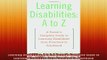 Free Full PDF Downlaod  Learning Disabilities A to Z A Parents Complete Guide to Learning Disabilities from Full EBook