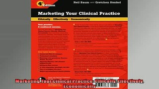 FAVORIT BOOK   Marketing Your Clinical Practice Ethically Effectively Economically  FREE BOOOK ONLINE