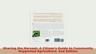PDF  Sharing the Harvest A Citizens Guide to Community Supported Agriculture 2nd Edition Read Full Ebook