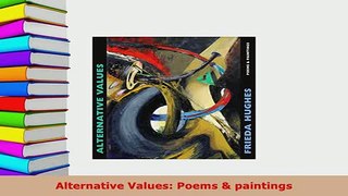 PDF  Alternative Values Poems  paintings PDF Full Ebook