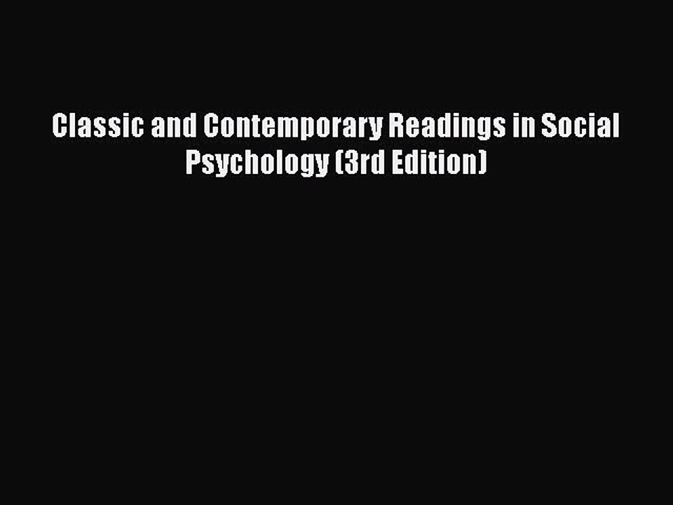 Download Classic and Contemporary Readings in Social Psychology (3rd Edition) Free Books